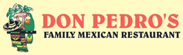 Don Pedro's Family Mexican Restaurant - Restaurant | Evanston, WY